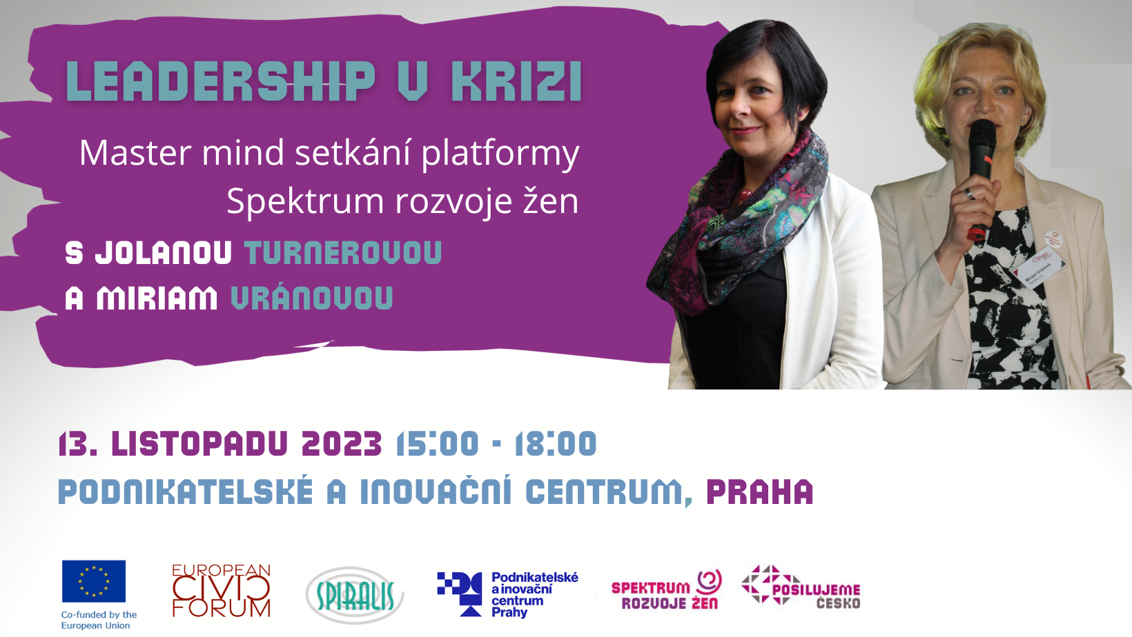 LEADERSHIP V KRIZI SETKÁNÍ LIDÍ VE VEDENÍ PROSPĚŠNÝCH ORGANIZACÍ